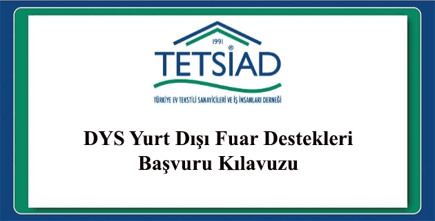YurtdÄ±ÅŸÄ± Fuar Destekleri - DYS Sistemi hakkÄ±nda bilgilendirme