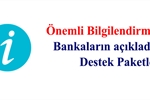 Bankaların Açıkladığı Destek Paketleri