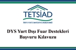 Yurtdışı Fuar Destekleri - DYS Sistemi hakkında bilgilendirme